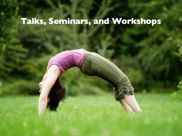 talks, seminars, workshops, events, movement, yoga, therapeutics, emotional health coaching, finding purpose