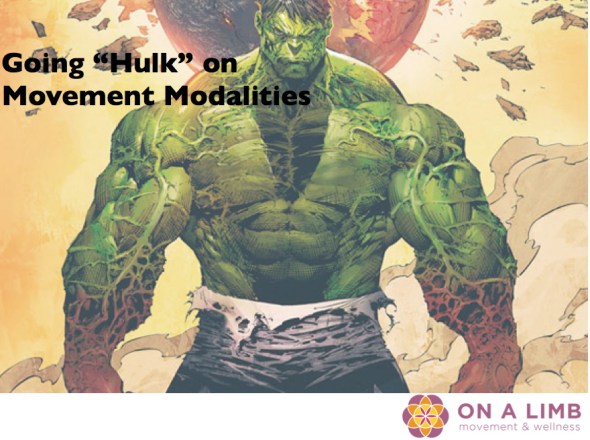 Hulk, movement, crossfit, yoga, dance, prancercise, client, opinion, thought, beliefs, projections, happy, healthy, love